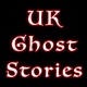 UK Ghost Stories