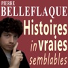 Les racontars invraisemblables de Pierre Belleflaque artwork