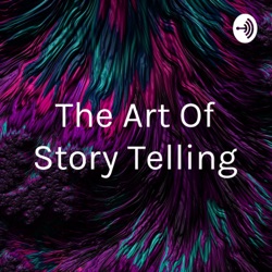 The Art Of Story Telling