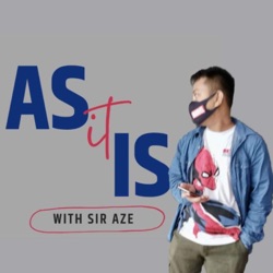 As It Is with Sir Aze