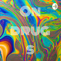 On Drugs podcast