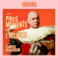 Les Pires Moments de l'Histoire podcast
