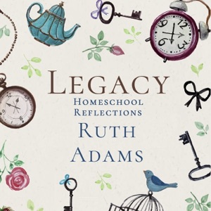 Legacy Homeschool Reflections Podcast 82: Preparing for Thanksgiving Week