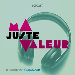 MA JUSTE VALEUR®: LE Podcast sur la négociation de rémunération