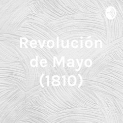 Revolución de Mayo (1810)