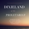 Dixieland of the Proletariat artwork