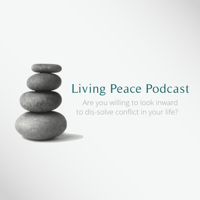 Living Peace Podcast podcast