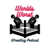 Worlds Worst Wrestling Podcast artwork