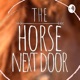 The Horse Next Door Podcast