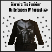 Punisher on Defenders TV Podcast podcast