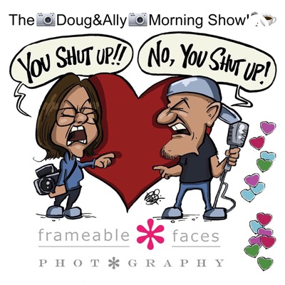 The Doug & Ally Morning Show Podcast! The Doug & Ally Morning Show Podcast!