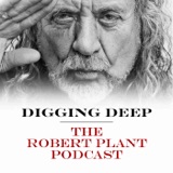 Image of Digging Deep with Robert Plant podcast