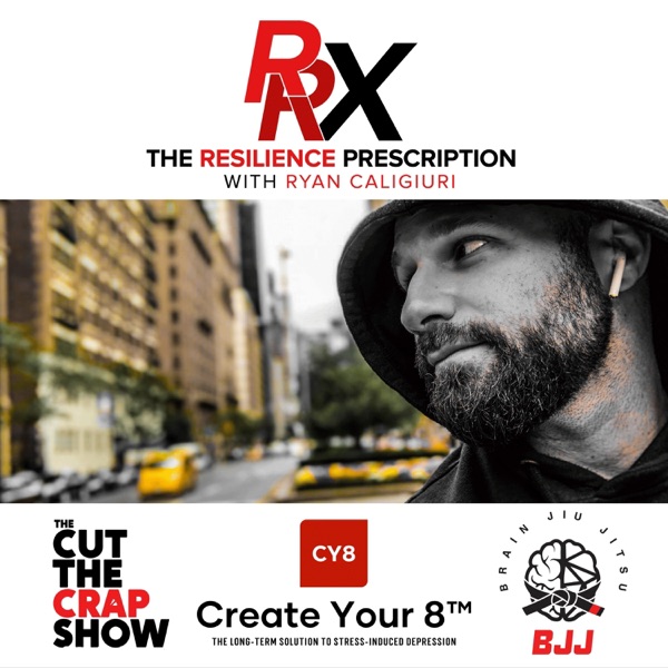 The Resilience Prescription with Ryan Caligiuri