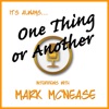 One Thing or Another with Mark McNease artwork