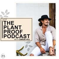 Plant Proof - Plant Based Nutrition & Inspirational Stories podcast