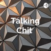 The Talking Chit Podcast  artwork