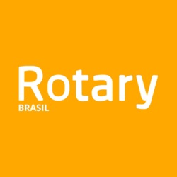 Vem aí: Podcast Rotary no Brasil