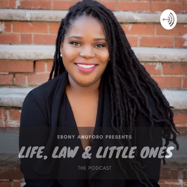 Life, Law and Little Ones