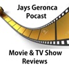 Jays Geronca PODCAST - Movies & TV Show Reviews artwork