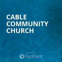 Cable Community Church podcast