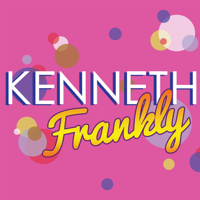 Kenneth Frankly podcast
