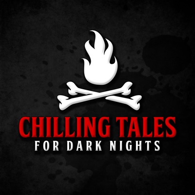 Chilling Tales for Dark Nights: A Horror Anthology and Scary Stories Series Podcast Chilling Tales for Dark Nights: A Horror Anthology and Scary Stories Series Podcast