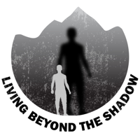 Living Beyond the Shadow podcast