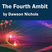 The Fourth Ambit - Dawson Nichols and Jim Horne