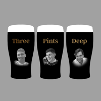 Three Pints Deep Podcast podcast