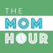 The Mom Hour