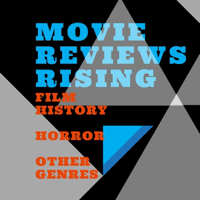 Movie Reviews Rising podcast