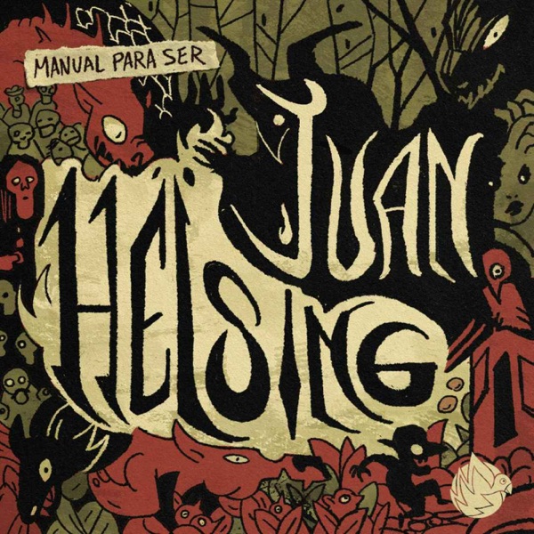 Manual para ser Juan Helsing