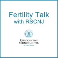 Fertility Talk with RSC NJ podcast