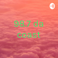 98.7 da coast podcast