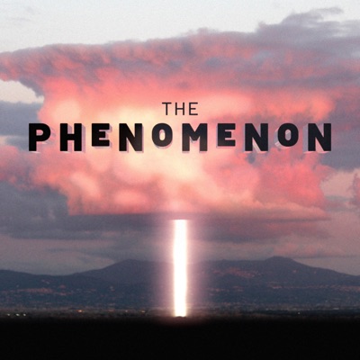 The Phenomenon The Phenomenon