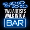 Two Artists Walk into a Bar artwork