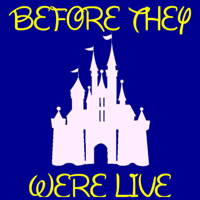 Before They Were Live podcast