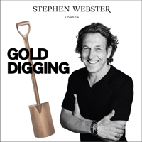 Gold Digging with Stephen Webster podcast