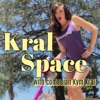 Kral Space artwork