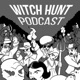 Witch Hunt Podcast