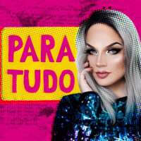 Podcast Para Tudo