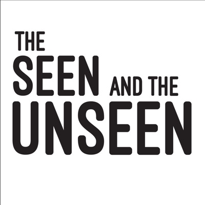 The Seen and the Unseen - hosted by Amit Varma The Seen and the Unseen - hosted by Amit Varma