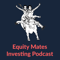 Equity Mates Investing Podcast