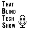 That Blind Tech Show artwork