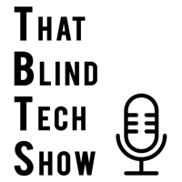 That Blind Tech Show podcast