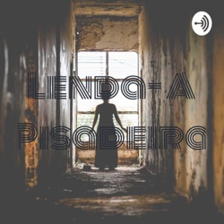 Lenda- A Pisadeira