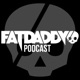 The Fatdaddy Podcast
