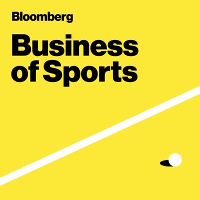 Bloomberg Business of Sports Bloomberg Business of Sports