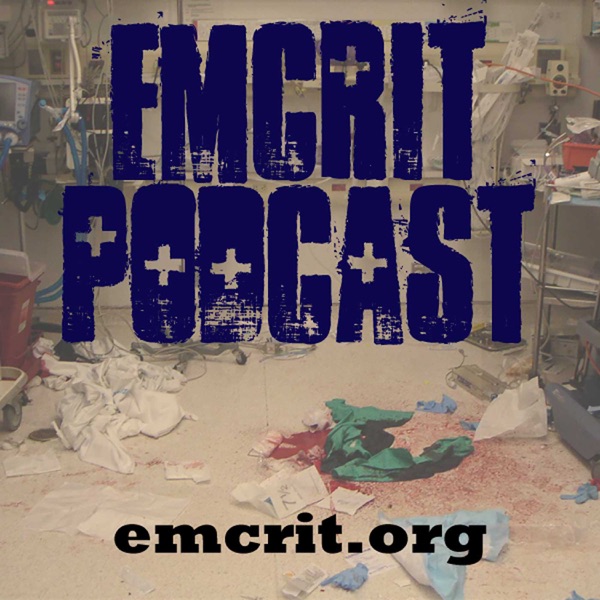 EMCrit Podcast - Critical Care and Resuscitation Artwork