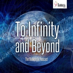 To Infinity & Beyond - a BioMatrix Method Podcast